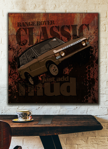 Range Rover Classic "Just Add Mud" - Square Canvas