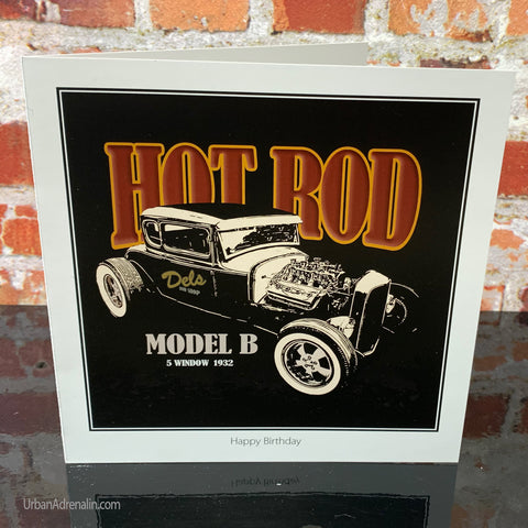 Hot Rod Model B Ford  -  Greetings Card.
